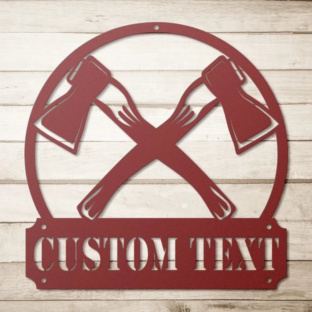 Custom Axe Metal Sign - Personalized Lumberjack Welcome Sign