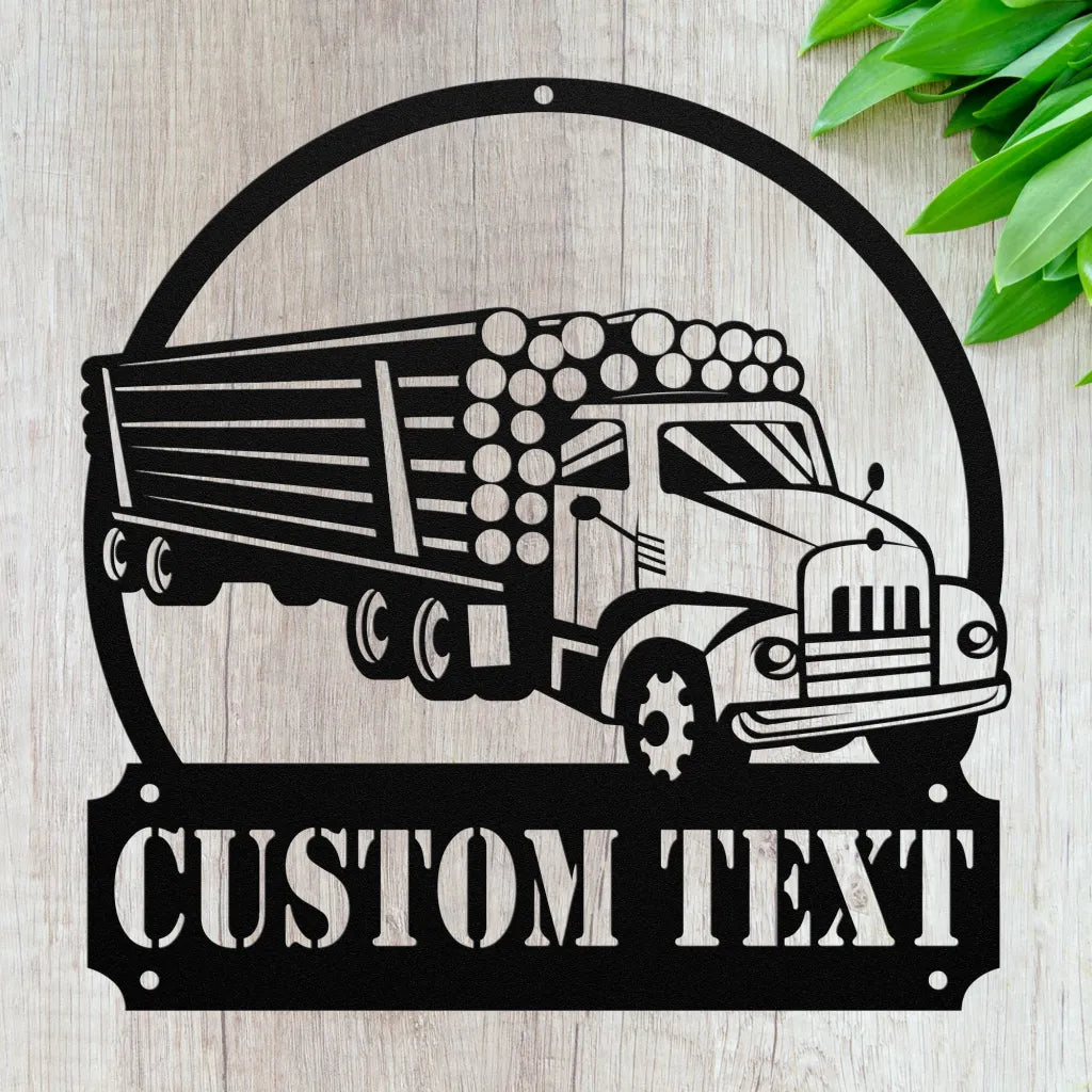 Custom Logging Metal Signs - Personalized Log Truck Driver