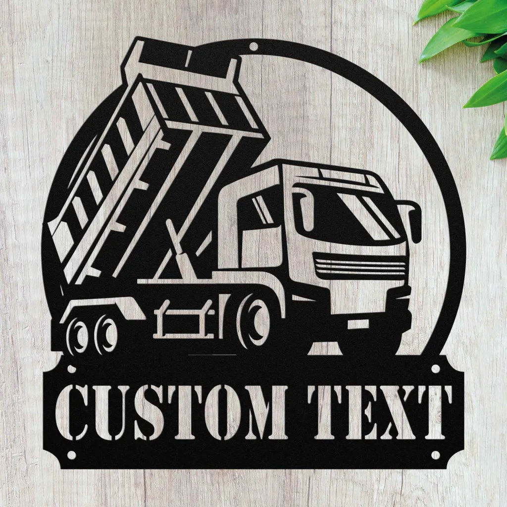 Custom Metal Dump Truck Sign - Personalized Dump Truck