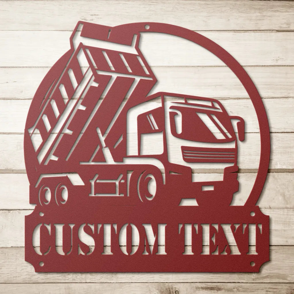 Custom Metal Dump Truck Sign - Personalized Dump Truck