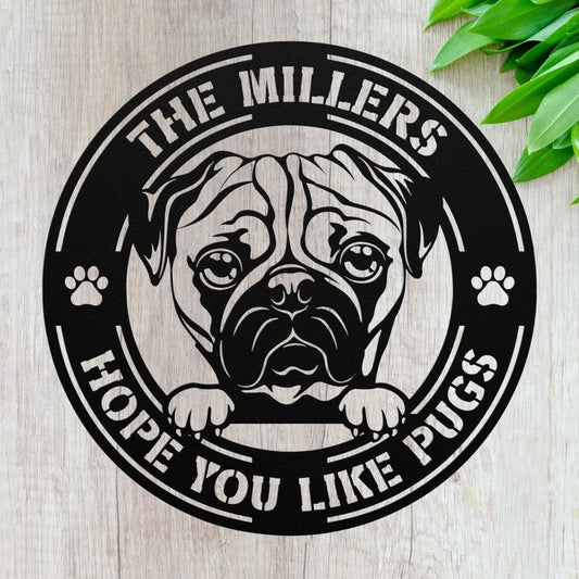 Custom Pug Metal Sign - Unique Pugs Gifts For Home
